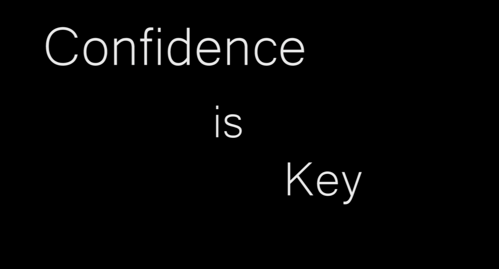 Confidence+Is+Key